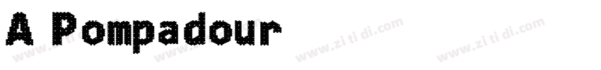 A Pompadour字体转换